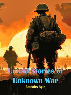 cover image of Untold Stories of Unknown War